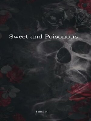 cover image of Sweet and Poisonous